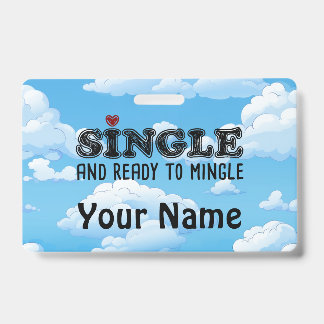 Single And Ready To Mingle Badge