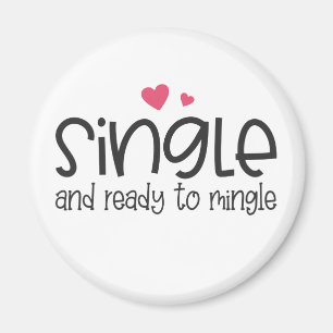 Single and Ready to Mingle Valentine   Magnet