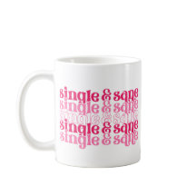 Single and Sane Mug