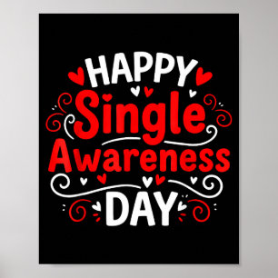 Single Awareness Day Funny Anti-valentine Humor De Poster