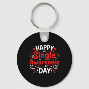 Single Awareness Day Funny Anti-valentine Humour D Keychain