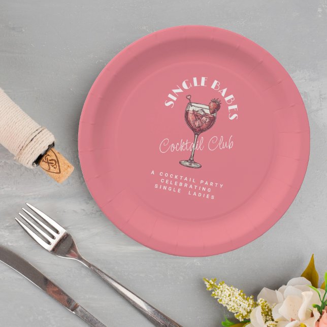 Single Babes Galentine’s Day Party Pink Cocktail Paper Plate (Creator Uploaded)