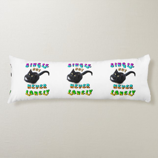Single But Never Lonely Body Pillow (Front)