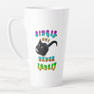 Single But Never Lonely Latte Mug