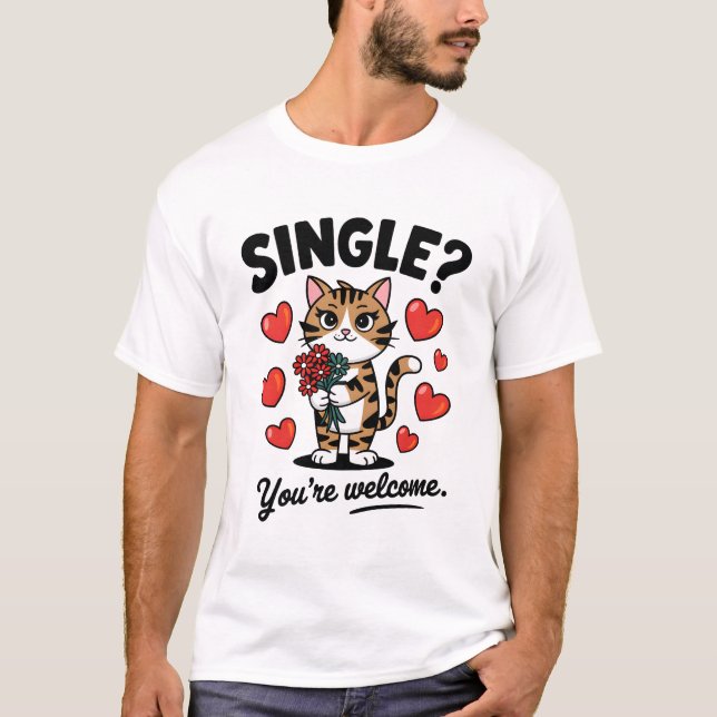Single Cat Funny Anti-Valentine's Day Quote Flower T-Shirt (Front)