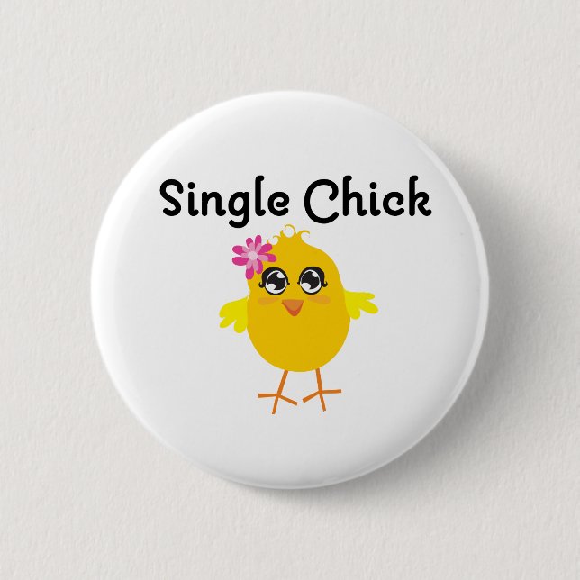 Single Chick 2 Inch Round Button (Front)
