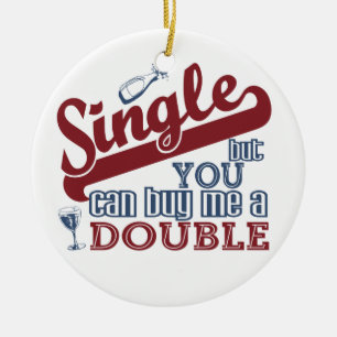 SINGLE custom ornament