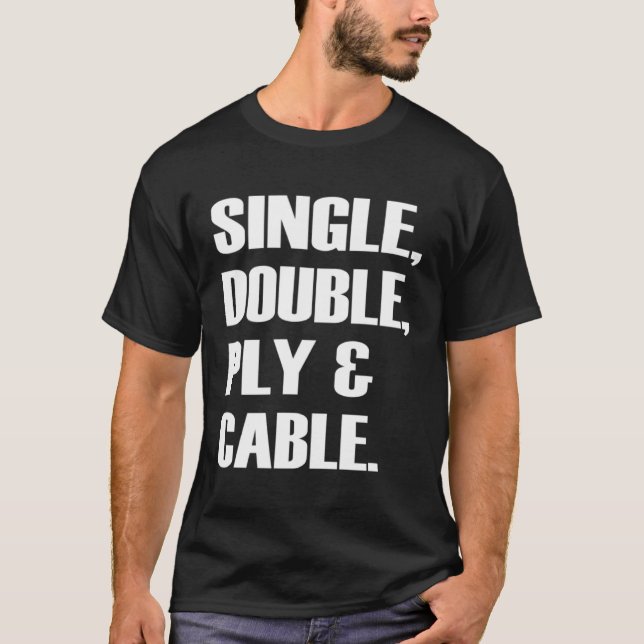 Single Double Cable & Yarn  Happiness is four word T-Shirt (Front)