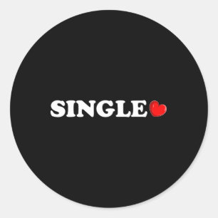Single Heart Anti Valentines Day For Singles Men W Classic Round Sticker