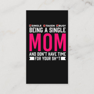 Single Mom Humour Busy Mother Business Card