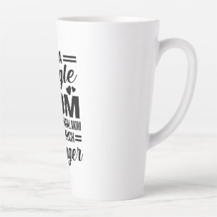 Single Mom Much Stronger Latte Mug
