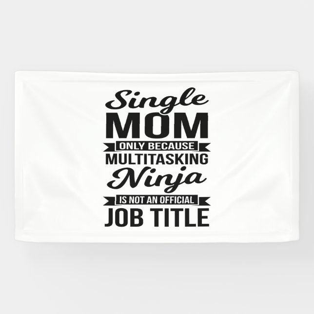 Single Mom Multitasking Ninja Banner (Horizontal)
