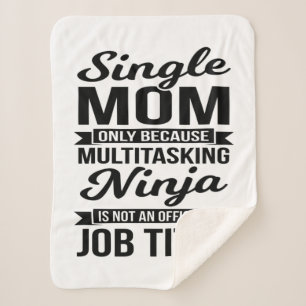 Single Mom Multitasking Ninja Sherpa Blanket