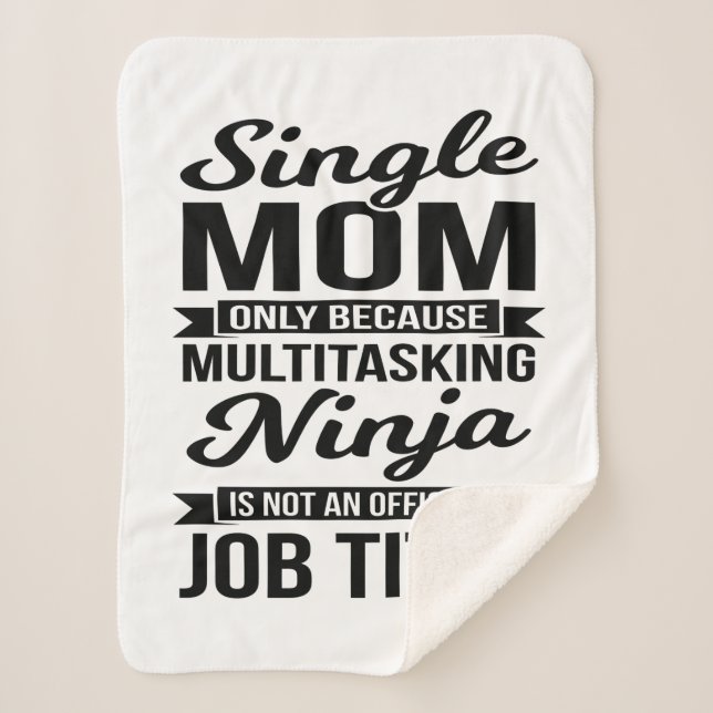 Single Mom Multitasking Ninja Sherpa Blanket (Front)
