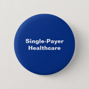 Single-Payer Medicare For All Blue White Political 2 Inch Round Button