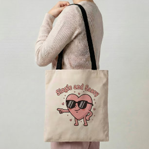 Single & Sassy Tote Bag Funny Single Life Gift