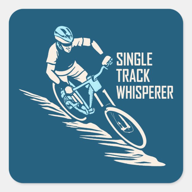 Single Track Whisperer Mountain Biking Square Sticker (Front)