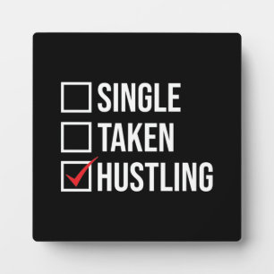 Single vs Taken vs HUSTLING, Gym, Hustle, Success  Plaque