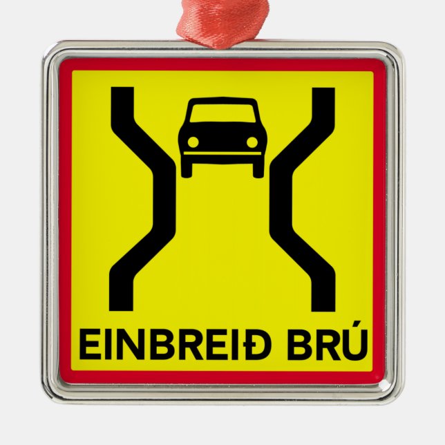 Single-Width Bridge, Traffic Sign, Iceland Metal Ornament (Front)