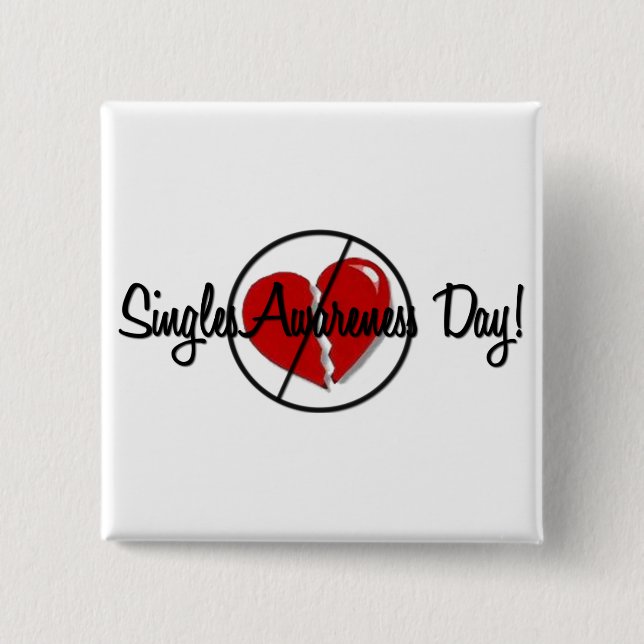 Singles Awareness Day 2 Inch Square Button (Front)