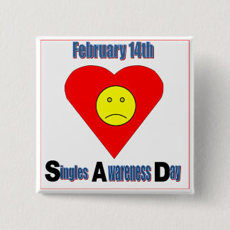 Singles Awareness Day 2 Inch Square Button