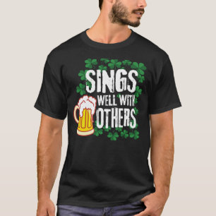 Sings Well With Others  Irish Barbershop Vocal Sin T-Shirt