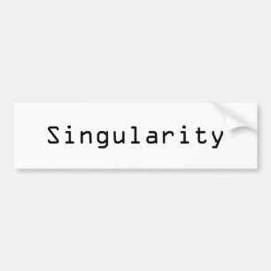 Singularity Bumper Sticker