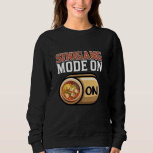 Sinigang Soup Philippines Food Lover Filipino Sini Sweatshirt