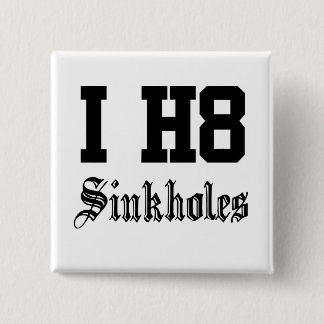 sinkholes 2 inch square button