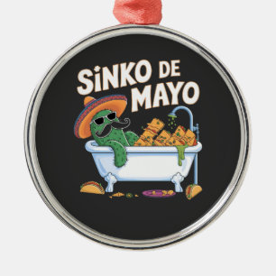 Sinko de Mayo Cinco De Mayo Cactus Funny Metal Ornament