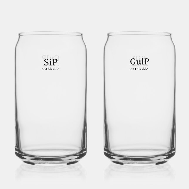 Sip and Gulp Glass (Front)