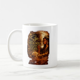 Sip Boldly. You Were Born To Lead. Coffee Mug