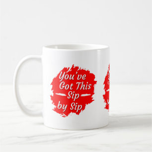 Sip by Sip Motivation Coffee Mug