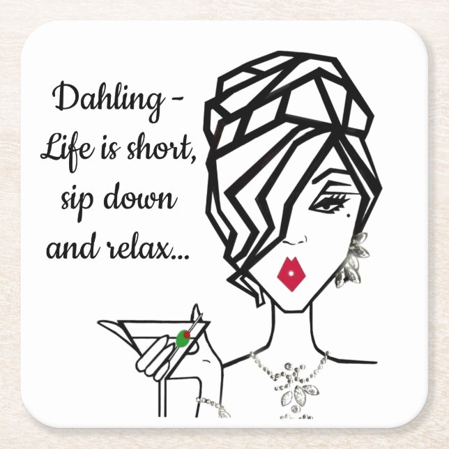 "Sip down and relax…” Square Paper Coaster (Front)