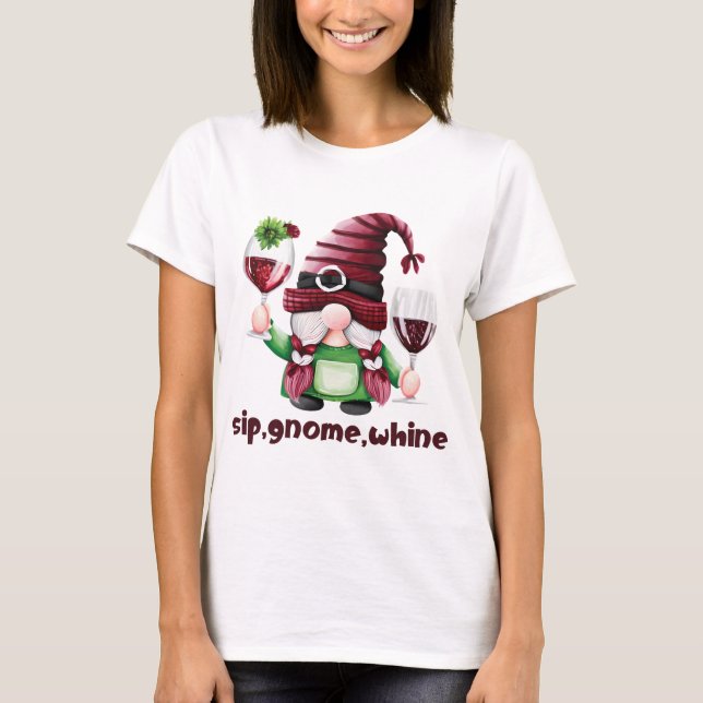 SIP, GNOME, WHINE Wine Lovers Fall T-shirt (Front)