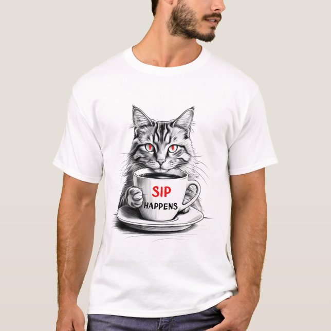 Sip Happens Cat T-Shirt – Funny Coffee Cat Graphic (Front)