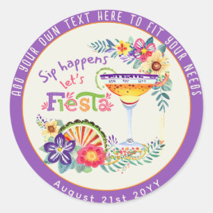Sip Happens! Let's FIESTA Custom Classic Round Sticker