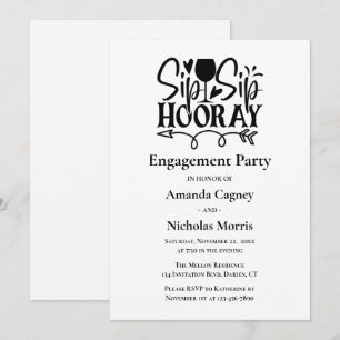 Sip Hooray Black White Typography Engagement Party Invitation