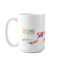 SIP OF PRIDE, ACCEPTANCE LGBTQ+ 15OZ. CERAMIC MUG