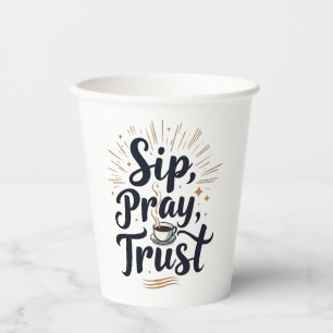 Sip Pray Trust Coffee And jesus Lover   Paper Cups