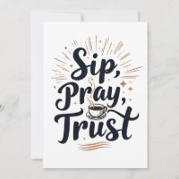 Sip Pray Trust Coffee And jesus Lover  