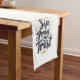 Sip Pray Trust Coffee And jesus Lover Short Table Runner