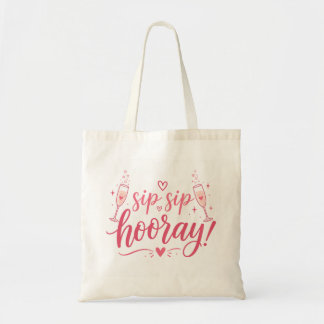 Sip Sip Hooray Bridal Shower Tote Bag | Bridesmaid