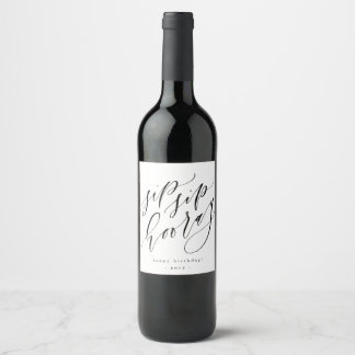 Sip Sip Hooray - Customizable Wine Bottle Label