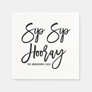 Sip Sip Hooray Hand Lettered Wedding Paper Napkins