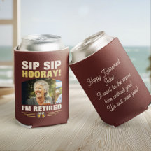 Sip Sip Hooray I’m Retired Photo Retirement Party