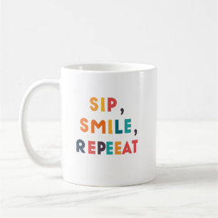 Sip, Smile, Repeat - Classic Mug Designs for Every