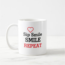 Sip, Smile, Smile & Repeat /Personalized/ Gift