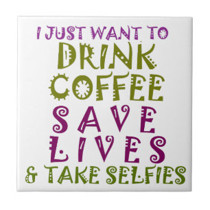 Sip, Snap Repeat Chasing Caffeine Selfies design Tile