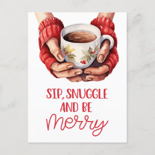 Sip, snuggle and be merry holiday postcard